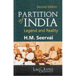 Law & Justice Publishing Co's Partition Of India Legend And Reality by H. M. Seervai